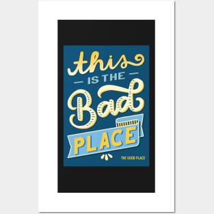 This is Bad Place Posters and Art